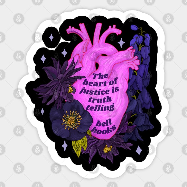 bell hooks, 'the heart of justice is truth telling' Sticker by FabulouslyFeminist